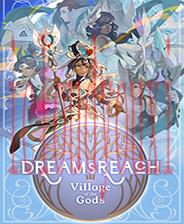 Dream'sReach:VillageoftheGods