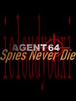 Agent64：特工永不死
