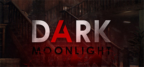 生存恐怖游戏《暗夜月光》上架Steam 支持中文