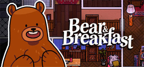 休闲经营游戏《Bear and Breakfast》宣布将于年内登陆NS/Steam