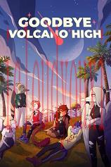 GoodbyeVolcanoHigh