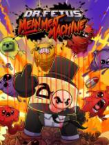 Dr.FetusMeanMeatMachine