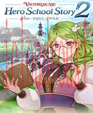 ValthirianArc:HeroSchoolStory2
